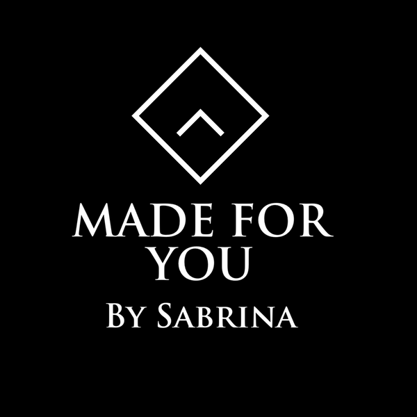 Made For You By Sabrina